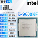 英特爾（Intel）酷睿9/8/7/6代CPU處理器i3 i5 i7 i9系列9400F 9700KF拆機(jī)散片 i5 9600KF【拆機(jī)散片+贈(zèng)硅脂】