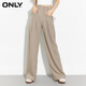 ONLY秋季通勤百搭高腰西裝褲收腰闊腿休閑褲女|124114056 E11 腰果沙色 175/76A/XL