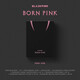 BLACKPINK 2nd ALBUM [BORN PINK] BOX SET 粉/黑/灰色三款隨機發(fā)