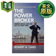 成為官僚 英文原版 The Power Broker 羅伯特·A·卡洛 普利策獎小說(shuō) 英文版 進(jìn)口英語(yǔ)原版書(shū)籍 9781847923653