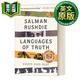 真理的語(yǔ)言 英文原版 Languages of Truth Essays 2003-2020 英文版 2003-2020年散文集 薩爾曼 魯西迪爵士Salman Rushdie 進(jìn)口書(shū)