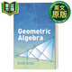 幾何代數 英文原版 Geometric Algebra 二十世紀杰出的數學(xué)家埃米爾·阿爾廷 Emil Artin 著(zhù) 英文版 9780486801551