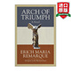 Arch of Triumph 英文原版 凱旋門(mén) 西線(xiàn)無(wú)戰事作者Erich Maria Remarque埃里?！が旣悂啞だ遵R克 進(jìn)口英語(yǔ)原版書(shū)籍 英文版