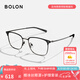 BOLON暴龍眼鏡王鶴棣同款25年新品近視眼鏡框鈦材質(zhì)眉架可配度數(shù)BA7009 B11 亮深槍/半光啞黑 單鏡框
