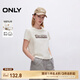 ONLY2025春季新款時(shí)尚百搭字母印花圓領(lǐng)正肩短袖T恤女|125101008 S00 白色 M （尺碼偏小，建議卡碼選大）