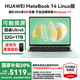 華為MateBook 14 Linux版筆記本電腦【國(guó)家補(bǔ)貼20%】2025款2.8K觸控屏120Hz酷睿Ultra商務(wù)辦公輕薄本 Ultra5 原野綠 32G+1TB 店鋪預(yù)裝Windows（未激活