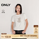 ONLY2025春季新款休閑可愛印花純棉圓領(lǐng)短袖正肩T恤女|125101018 A43 奶油白色 2XL
