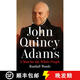 【3-4周達】John Quincy Adams: A Man for the Whole People