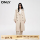 ONLY春夏時(shí)尚百搭雙排扣寬松中長(zhǎng)款風(fēng)衣外套女|124136022 E10 沙丘沙色 160/80A/S