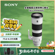 索尼（SONY）FE 200-600mm F5.6-6.3 G OSS 全畫(huà)幅超遠(yuǎn)攝變焦G鏡頭打鳥(niǎo)鏡頭 (SEL200600G)