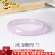 中國(guó)黃金（CHINA GOLD）玉髓手鐲冰透紫羅蘭玉手鐲冰種荔枝凍瑪瑙玉鐲送老婆女友七夕禮物 紫羅蘭【60mm】