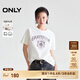 ONLY2025秋季新款隨性慵懶寬松落肩圓領(lǐng)印花純棉T恤女|125101005 A43奶油白色 M
