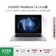 華為MateBook 14 Linux版 國家補貼20% 輕薄筆記本電腦2.8K OLED觸控屏 酷睿Ultra 7 32G 1T深空灰