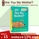 英文原版 Are You My Mother? 兒童紙板書(shū) 啟蒙學(xué)習 P.D.Eastman作品  Dr. Seuss蘇斯博士紙板書(shū)同系列 早教親子共讀  撕不爛 綠山墻 綠山墻圖書(shū)