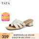 他她（TATA）法式粗跟拖鞋2025夏季新款女鞋簡約復(fù)古氣質(zhì)時裝涼鞋 米白 （粗跟款） 36