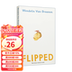 Flipped 怦然心動英文原版小說 全英語版電影原著 進口外文書籍 建議可搭配購買wonder奇跡男孩 韓寒推薦電影同名原著 青少年小說讀物 綠山墻