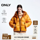 ONLY冬季90白鴨絨寬松落肩立領(lǐng)連帽羽絨服女|124423025 D11 漠陽(yáng)黃色 XS (155) 76A