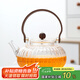 SUSHI CERAMICS高硼硅玻璃茶壺煮茶壺加厚泡茶壺功夫茶具南瓜提梁壺800ml透明色