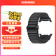 三星（SAMSUNG）Galaxy Watch Ultra 智能手表表帶 越野運(yùn)動(dòng)表帶原裝 黑色