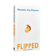 Flipped 怦然心動(dòng) 英文原版 英語(yǔ)原著(zhù)小說(shuō) 原版進(jìn)口 可搭夏洛的網(wǎng)英語(yǔ)原版wonder奇跡男孩【新版內頁(yè)黑白印刷】