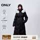 ONLY冬季90白鵝絨保暖直筒連帽長(zhǎng)款羽絨服女|124412030 H1Z 黑色 M (165) 84A