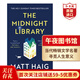 午夜圖書(shū)館 英文原版 The Midnight Library 深夜圖書(shū)館 馬特海格當代暢銷(xiāo)小說(shuō) 搭長(cháng)日將盡 相約星期二 弘書(shū)閣英語(yǔ)文庫十大當代之一