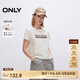ONLY【七夕禮物】時尚百搭字母印花圓領(lǐng)正肩短袖T恤女|125101008 S00 白色 L （尺碼偏小，建議卡碼選大）
