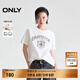 ONLY2025秋季新款隨性慵懶寬松落肩圓領(lǐng)印花純棉T恤女|125101005 A43奶油白色 M