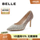 百麗（Belle）吉娜同款高跟鞋女商場(chǎng)款單鞋婚鞋BDAK3AQ5預(yù)售 浮光躍金-跟高8CM（寬版） 38 (240mm)