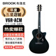 BROOK 布洛克V6吉他初學(xué)者入門(mén)民謠合板木吉他 V6R-ACM40寸油墨色【初學(xué)推薦】