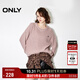 ONLY秋冬慵懶風(fēng)純棉寬松落肩圓領(lǐng)針織衫女|124324024 C17 后花園粉色 M (165) 84A