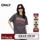 ONLY2025夏季新款字母印花設計寬松落肩圓領(lǐng)短袖T恤女|125201098 E39鍛鐵灰色 L