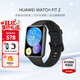 華為（HUAWEI）手表WATCH FIT2【咨詢(xún)享更優(yōu)惠】運動(dòng)智能健康管理藍牙通話(huà)NFC門(mén)禁交通支付送男女士朋友禮物3pro4 活力款-幻夜黑【定制表帶+貼膜】 好禮六選一