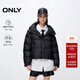 ONLY2025冬季新款90白鴨絨泡芙云朵感短款羽絨服女|125423030 E39俊黑色 XS