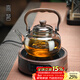 高茗2025新款玻璃煮茶壺加厚耐高溫提梁壺家用大容量電陶爐專(zhuān)用煮茶壺 墨香壺+米韻爐 1000ml