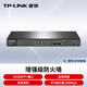 普聯(lián)（TP-LINK）4口千兆+2萬(wàn)兆SFP+增強級防火墻 多核64位網(wǎng)絡(luò )專(zhuān)用處理器 2GB DDRIV高速內存 TL-FW5800