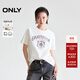 ONLY2025秋季新款隨性慵懶寬松落肩圓領(lǐng)印花純棉T恤女|125101005 A43奶油白色 M