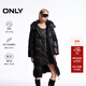 ONLY冬季90白鵝絨時(shí)髦前衛繭型長(cháng)款羽絨服女|124412042 H1Z 黑色 XS (155) 76A