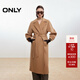 ONLY2025秋季新款100%綿羊毛雙面呢直筒長(cháng)款毛呢大衣女|12536U003 E13鞣制沙色 XS