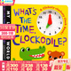 鱷魚(yú)時(shí)鐘書(shū) 英文原版繪本 What's The Time Clockodile兒童時(shí)間認知紙板操作書(shū)