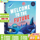 歡迎來(lái)到未來(lái) Welcome to the Future 英文原版繪本  兒童科技科普讀物精裝全彩插圖  未來(lái)科幻機器人朋友聚變能源寵物恐龍 學(xué)生課外閱讀