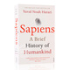 人類簡(jiǎn)史 從動(dòng)物到上帝 英文原版 Sapiens:A Brief History of Huma