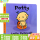 英文原版繪本 小毛孩系列一根毛小臟孩 Big Little/Potty  Leslie Patricelli 低幼兒童0-3歲紙板書(shū) 啟蒙認知行為習慣培養情緒管理 上廁所