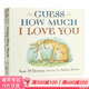 送音頻英文原版繪本 Guess How Much I Love You 猜猜我有多愛(ài)你紙板書(shū)父愛(ài)啟蒙0-3-5-6歲寶寶情商學(xué)習英語(yǔ)圖書(shū)猜猜我有我愛(ài)你