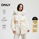 ONLY冬季90白鵝絨工裝風(fēng)毛領(lǐng)派克羽絨服女|124423070 A01 古董白色 S (160) 80A
