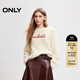 ONLY2024冬季新款時(shí)尚慵懶風(fēng)絨感寬松圓領(lǐng)針織衫女|12513B005 A01 古董白色 L (170) 88A
