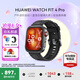 華為（HUAWEI）手表WATCH FIT 4 Pro【國家補貼15%】運動智能健康藍牙通話輕薄屏NFC門禁交通支付送男女朋友禮物 曜石黑丨送定制表帶+精美表盤