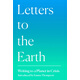 給地球的信：危機中的星球?LETTERS TO THE EARTH: Writing to a Planet in Crisis 進口原版