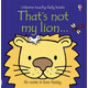 That's not My Lion (Board) Usborne 那不是我的獅(板)烏斯本 英文原版