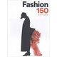 Fashion 150 時(shí)尚150：150年，150位設計師